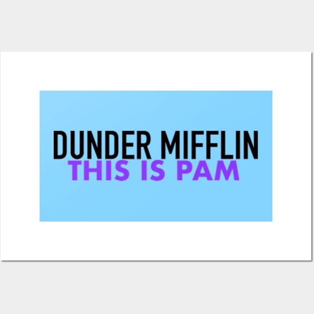 Dunder Mifflin This is Pam Wall Art by LuisP96